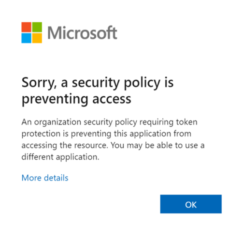 Screenshot of the error message when a token protection policy blocks access.