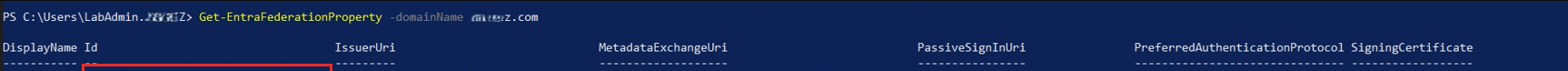 Screenshot shows output of the Get-EntraFederationProperty cmdlet.