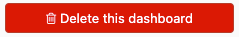 delete dashboard button