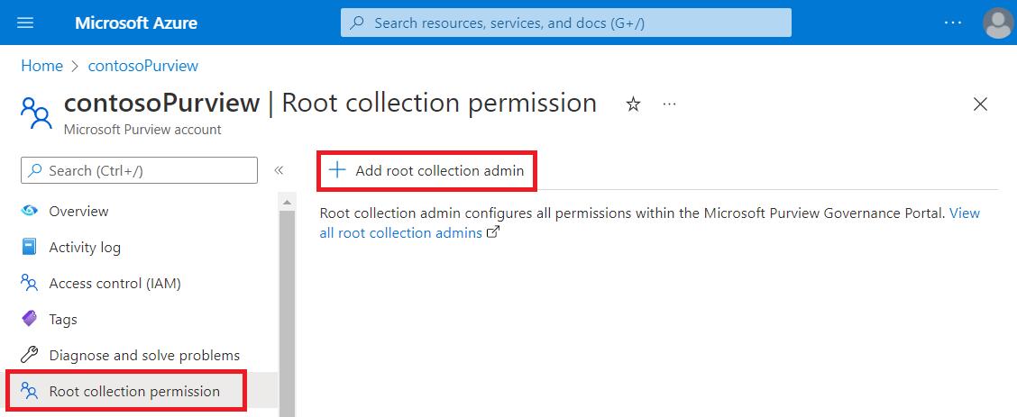 Azure 门户中 Microsoft Purview 帐户页的屏幕截图，其中选择了“根集合权限”页，并突出显示了“添加根集合管理员”选项。