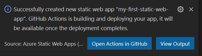 创建应用时 Visual Studio Code 中所示通知的图像。通知内容如下：已成功新建静态 Web 应用 my-first-static-web-app。GitHub 操作是生成和部署应用，部署完成后，应用将可用。