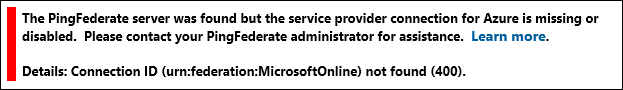 屏幕截图，显示的服务器信息为：PingFederate 服务器已找到，但 Azure 的服务提供程序连接缺失或已禁用。