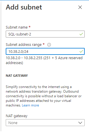 Azure 门户中“添加子网”对话框的屏幕截图。输入子网名称“sql-subnet-2”和子网地址范围“10.38.2.0/24”。