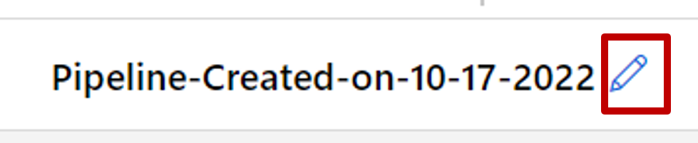 用于更改管道草稿名称的铅笔图标的屏幕截图。