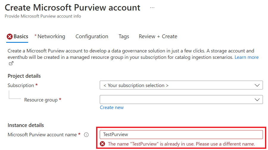显示“创建 Microsoft Purview 帐户”屏幕的屏幕截图，其中突出显示了已在使用的帐户名称和错误消息。
