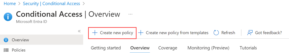 “条件访问”页的屏幕截图，你在其中先选择了“新建策略”，然后选择了“创建新策略”。