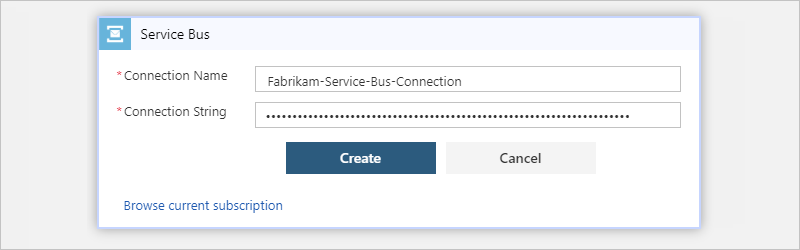 Enter connection name and Service Bus connection string