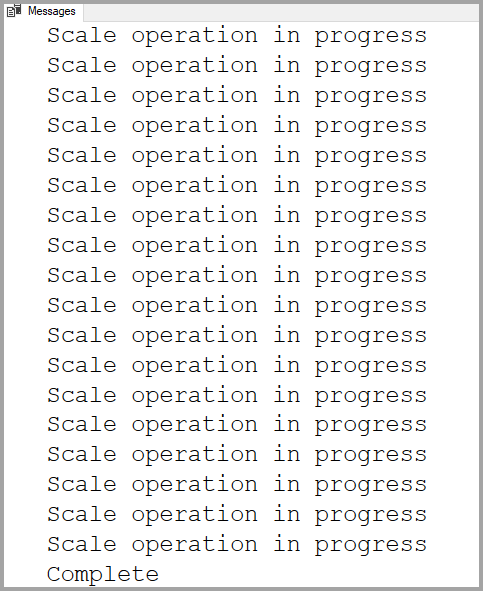 A screenshot from SQL Server Management Studio showing the output of the query to monitor the dedicated SQL pool operation status. A series of 'Scale operation in progress' lines is displayed, ending with a line that says 'Complete'.